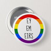 Badge Rond 7,6 Cm Ey Em Eirs Pronoun (Devant & derrière)