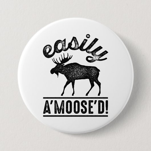 Badge Rond 7,6 Cm Facilement A’Moose’D (Devant)