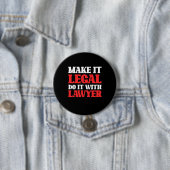 Badge Rond 7,6 Cm Faites-le avec un avocat (En situation)