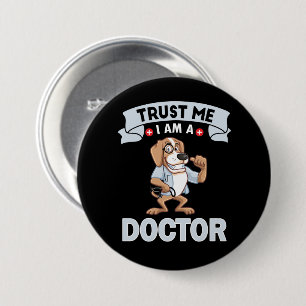 Badge Rond 7,6 Cm Faites-moi confiance m'a Doctor