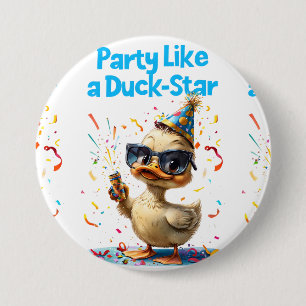 Badge Rond 7,6 Cm Fête comme une étoile canard - Fun Celebration Des