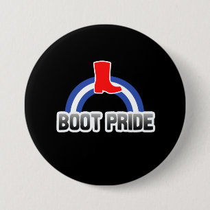 Badge Rond 7,6 Cm Fierté des bottes