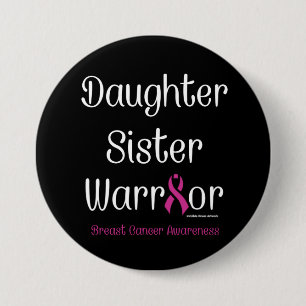Badge Rond 7,6 Cm Fille Soeur Guerrière...Cancer du sein