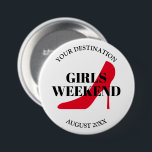 Badge Rond 7,6 Cm Filles week-end voyage bachelorette fête chaussure<br><div class="desc">Filles week-end voyage bachelorette fête rouge chaussure broche bouton retour. Petites, moyennes et grandes tailles. Customiser avec la date et la destination. Élégant modèle de typographie avec icône de mode girly. Créez de beaux boutons pour les meilleurs amis, invités, demoiselles d'honneur, famille, équipe de mariée, mariée, demoiselles d'honneur, groupes, équipe...</div>