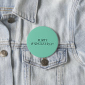 Badge Rond 7,6 Cm Flirty et simple ! ! (En situation)