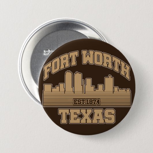 Badge Rond 7,6 Cm Fort Worth, Texas (Devant & derrière)