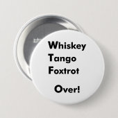 Badge Rond 7,6 Cm Fox-trot de tango de whiskey plus de ! (Devant & derrière)