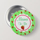 Badge Rond 7,6 Cm Fraises mignonnes Mama sera Baby shower (Devant & derrière)