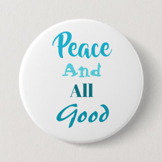 Badge Rond 7,6 Cm Franciscan Peace and All Good Pin