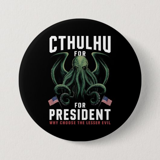 Badge Rond 7,6 Cm Funny Elections 2024 Cthulhu pour le président (Devant)