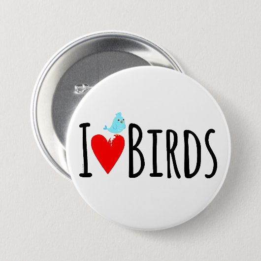 Badge Rond 7,6 Cm Funny I Love Birds (Devant & derrière)