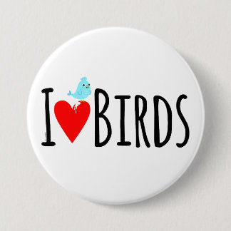 Badge Rond 7,6 Cm Funny I Love Birds