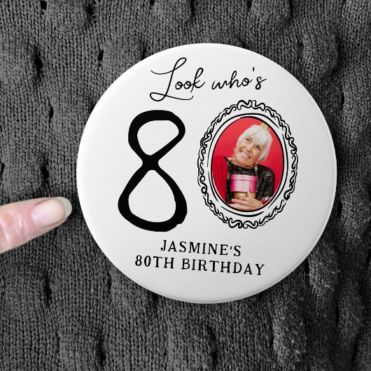 Badge Rond 7,6 Cm Funny Look Who's 80! Photo 80th Birthday