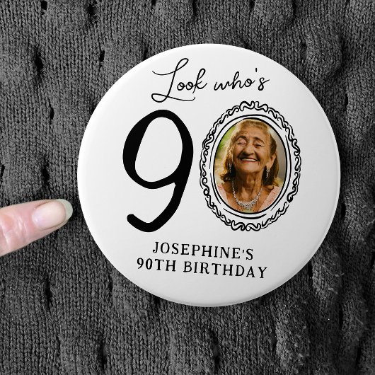 Badge Rond 7,6 Cm Funny Look Who's 90! Photo 90th Birthday
