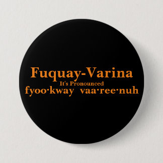 Badge Rond 7,6 Cm Fuquay-Varina C'est annoncé...
