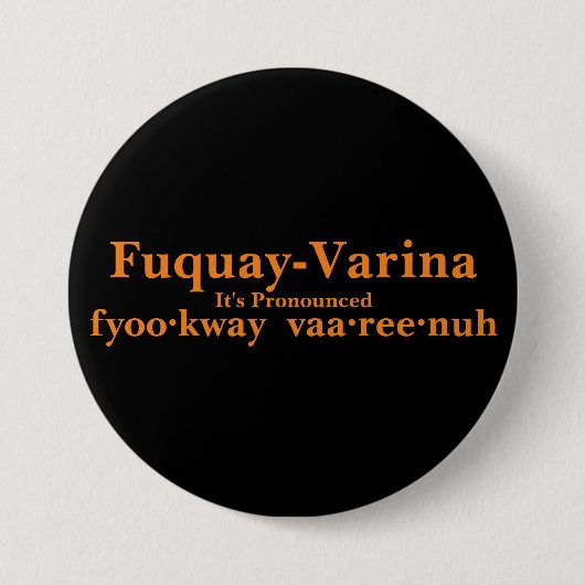Badge Rond 7,6 Cm Fuquay-Varina C'est annoncé... (Devant)
