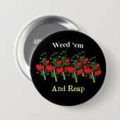 Badge Rond 7,6 Cm Gardener Funny Weed 'em And Reap (Devant & derrière)