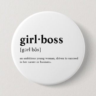 Badge Rond 7,6 Cm Girlboss - signification de dictionnaire