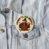 Badge Rond 7,6 Cm Gobble 'Til You Wobble (En situation)