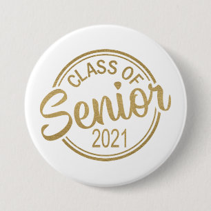 Badge Rond 7,6 Cm Gold White Class of 2021 Senior Graduation