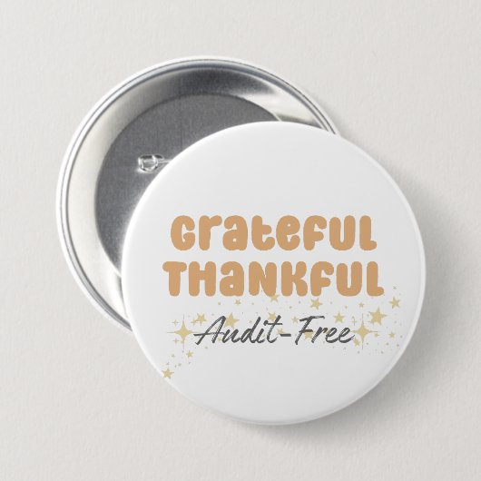Badge Rond 7,6 Cm Grateful Vérification gratuite - Drôle comptable (Devant & derrière)