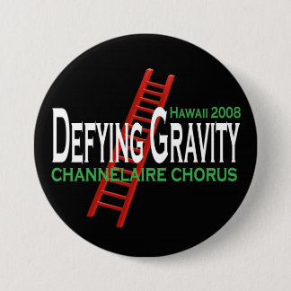 Badge Rond 7,6 Cm Gravité défiante 3" BOUTON