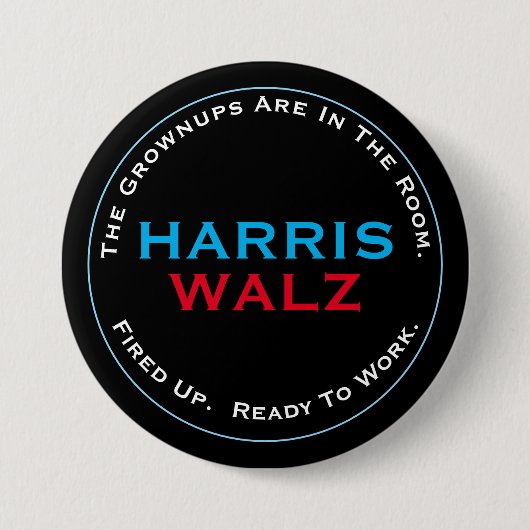 Badge Rond 7,6 Cm HARRIS WALZ Grownups Ready To WORK Round (Devant)