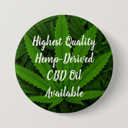 Badge Rond 7,6 Cm Highest Quality Hemp-Derived CBD Oil Available (Devant)