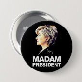 Badge Rond 7,6 Cm Hillary Clinton "Madame président" bouton (Devant & derrière)