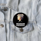 Badge Rond 7,6 Cm Hillary Clinton "Madame président" bouton (En situation)