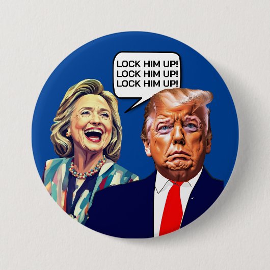 Badge Rond 7,6 Cm Hillary Drôle Dit Verrouiller Trump (Devant)