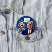 Badge Rond 7,6 Cm Hillary Drôle Dit Verrouiller Trump (En situation)
