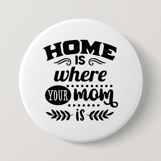 Badge Rond 7,6 Cm Home Maman (Devant)