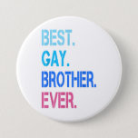Badge Rond 7,6 Cm Hommes Meilleur Frère Gay Gay pride LGBTQ Pour Hom<br><div class="desc">Hommes Meilleur Frère Gay Gay pride LGBTQ Pour Hommes Cadeau</div>