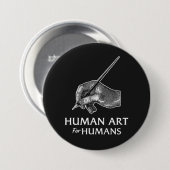 Badge Rond 7,6 Cm Human Art For Humans (Devant & derrière)