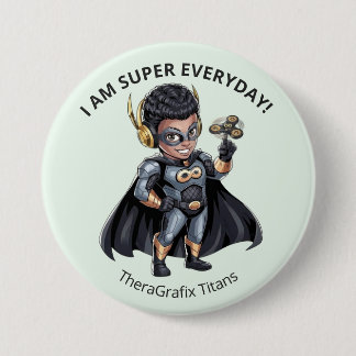 Badge Rond 7,6 Cm I Am Super Everyday Superhero Pediatric Button