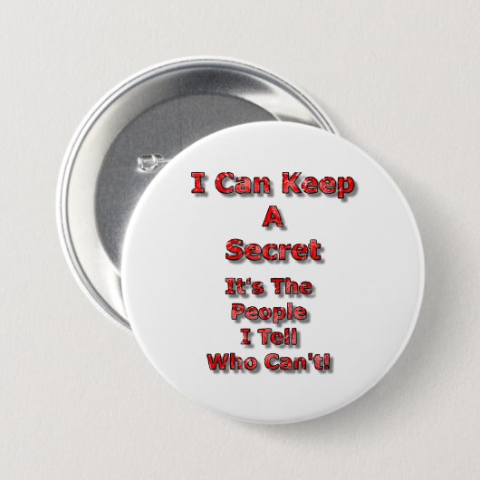 Badge Rond 7,6 Cm I Can Keep A Secret (Devant & derrière)