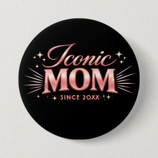 Badge Rond 7,6 Cm Icône Maman Personnalisée Depuis 20XX Typographie 