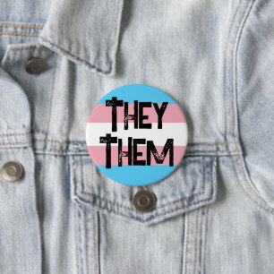 Badge Rond 7,6 Cm Ils Pronounounounounounouns Bouton Trans