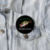 Badge Rond 7,6 Cm Infecté Par La Fièvre Du Muskie (En situation)