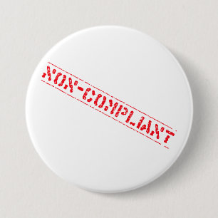 Badge Rond 7,6 Cm Insigne Non-Conforme