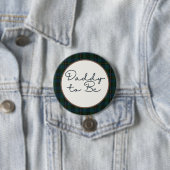 Badge Rond 7,6 Cm Inspired Baby Shower Daddy to be (En situation)