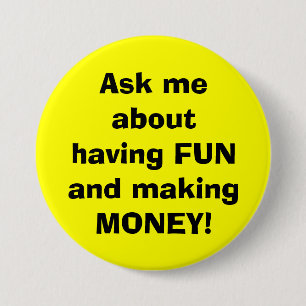 Badge Rond 7,6 Cm Interrogez-moi au sujet de avoir l'AMUSEMENT et de