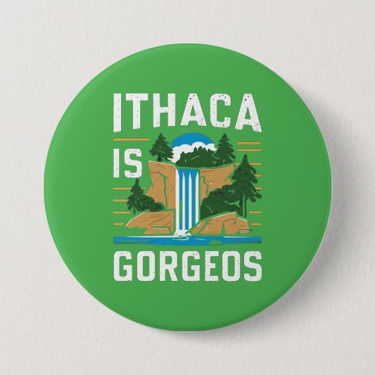 Badge Rond 7,6 Cm ithaca est gorges (Devant)