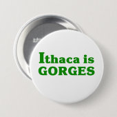 Badge Rond 7,6 Cm Ithaca est Gorges (Devant & derrière)