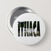 Badge Rond 7,6 Cm Ithaca est Gorges (Devant & derrière)