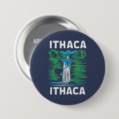 Badge Rond 7,6 Cm Ithaque est Gorges (Devant & derrière)