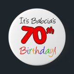 Badge Rond 7,6 Cm It's Babcia's 70th Birthday Fun, Colorful Button<br><div class="desc">C'est Babcia's 70e Birthday fun and colorful button. Celebrate a Polish grandmother's 70th milestone birthday with these cool and colorful buttons. Une Polish grandma veut des smile when sees gees wearing these seventieth themed buttons !</div>