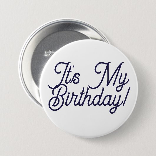 Badge Rond 7,6 Cm It's My Birthday Button Pin (Devant & derrière)