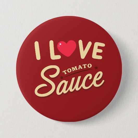 Badge Rond 7,6 Cm J'adore la sauce tomate (Devant)